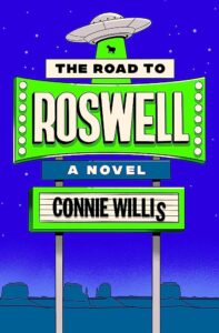 Book cover for The Road to Roswell by Connie Willis