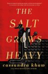 The Salt Grows Heavy book cover